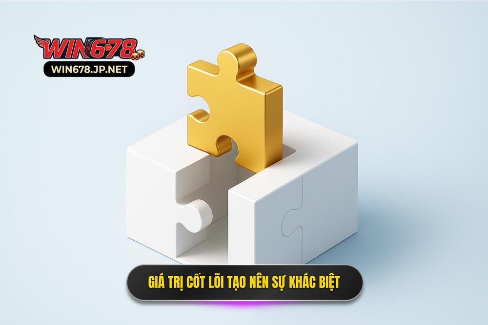 2.giá Trị Cốt Lõi Tạo Nên Sự Khác Biệt